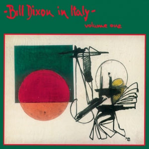 Bill Dixon - In Italy Vol. 1