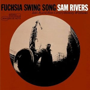 Sam Rivers - Fuchsia Swing Song