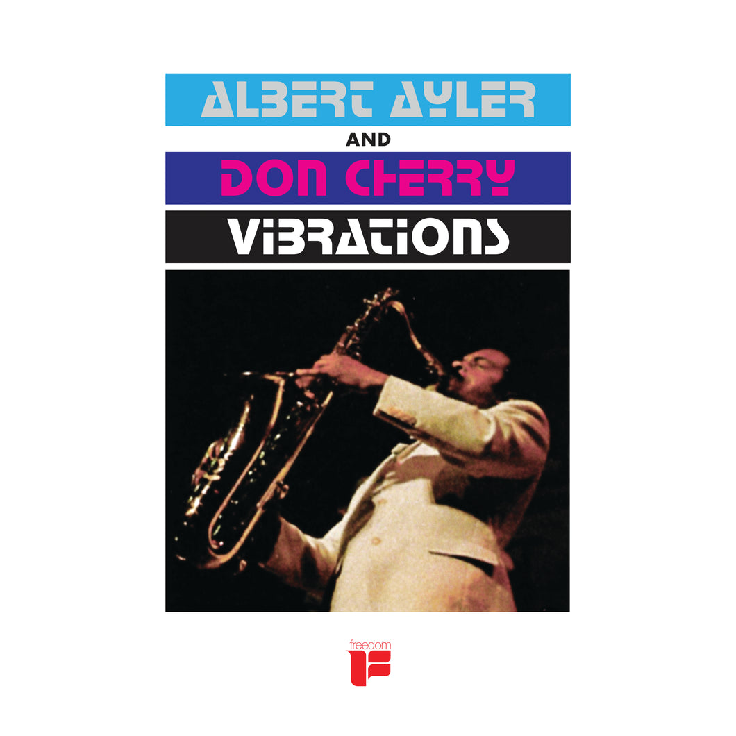 Albert Ayler And Don Cherry - Vibrations