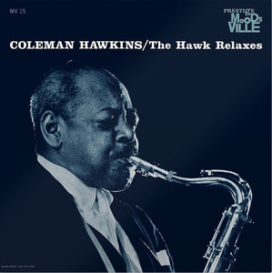 Coleman Hawkins - the Hawk Relaxes