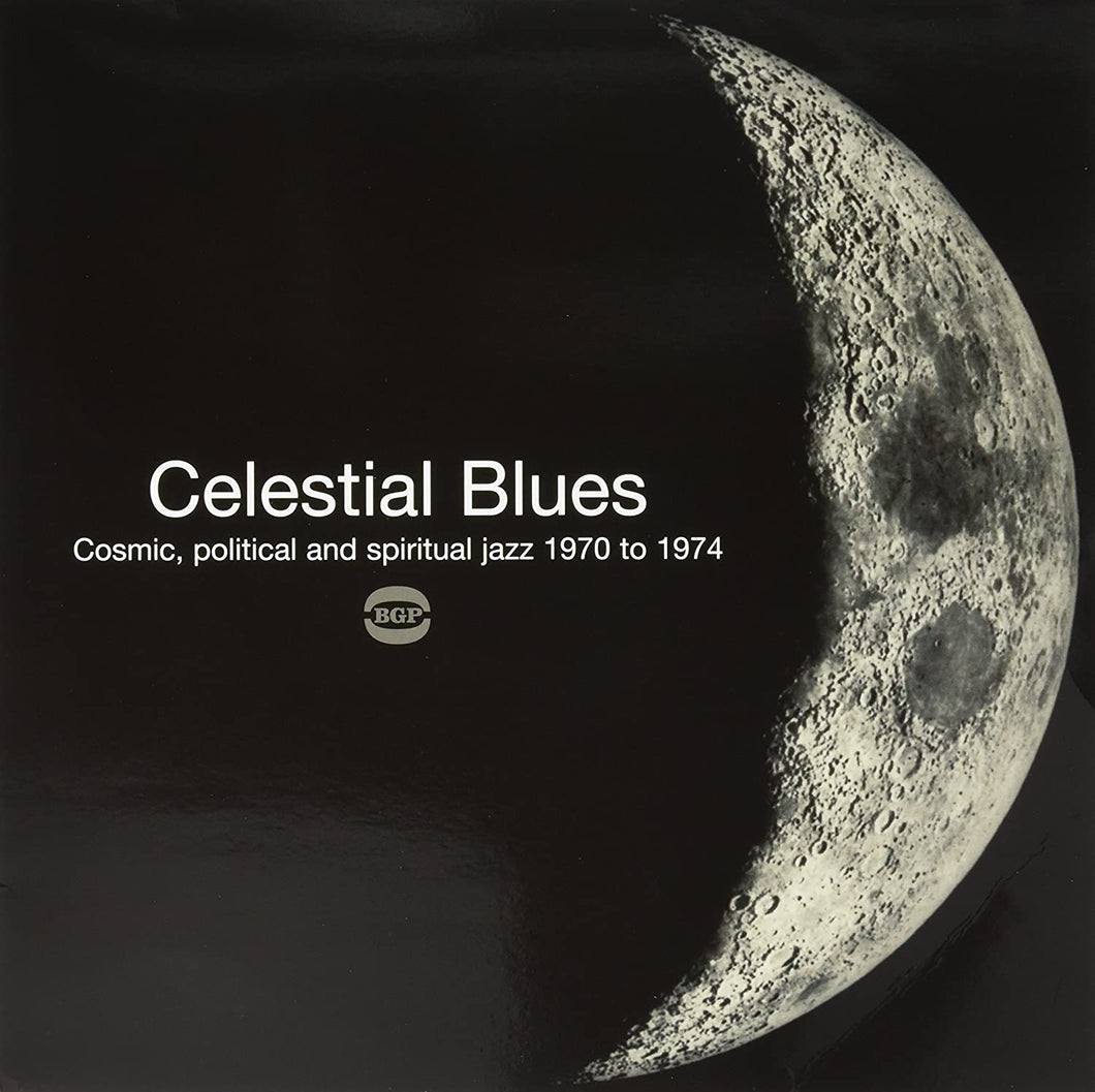 Celestial Blues: Cosmic Political & Spiritual Jazz
