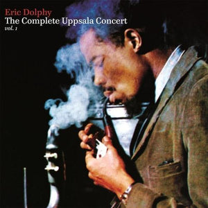 Eric Dolphy - The Complete Uppsala Concert Vol. 1