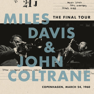 Miles Davis and John Coltrane - The Final Tour: Copenhagen, 1960