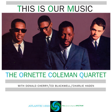 Ornette Coleman Quartet - This Is Our Music