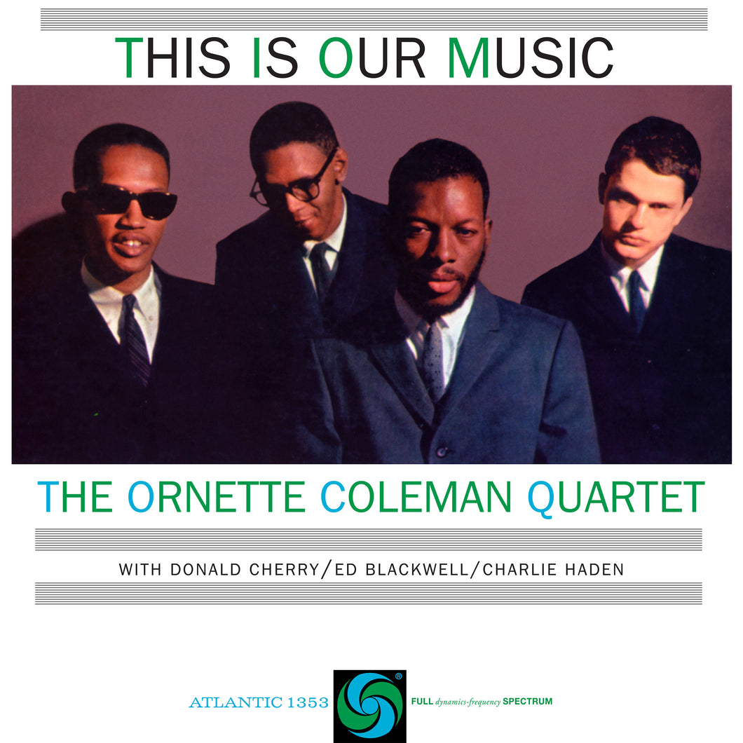 Ornette Coleman Quartet - This Is Our Music