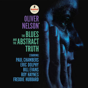 Oliver Nelson - The Blues And The Abstract Truth (Impulse!)