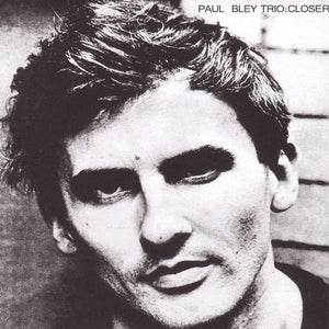 Paul Bley - Closer