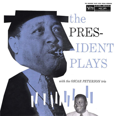 Lester Young and Oscar Peterson - the President Plays (MONO)