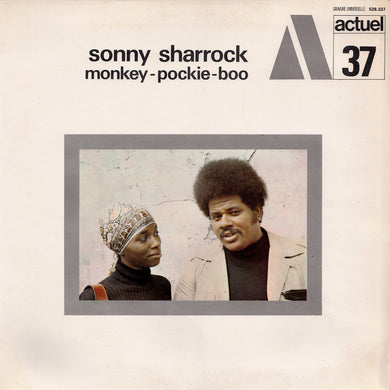 Sonny Sharrock - Monkey-Pockie-Boo