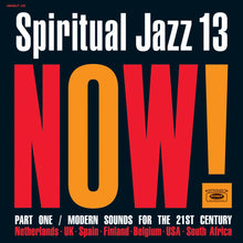 Load image into Gallery viewer, V/A - Spiritual Jazz 13: NOW Part 1