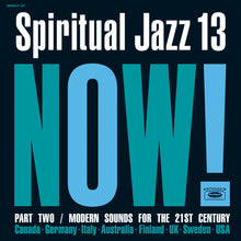 Load image into Gallery viewer, V/A - Spiritual Jazz 13: NOW Part 2