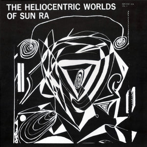 Sun Ra - The Heliocentric Worlds Of Sun Ra Vol. 1