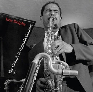 Eric Dolphy - The Complete Uppsala Concert Vol. 2