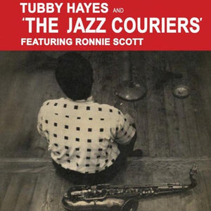Tubby Hayes and the Jazz Couriers