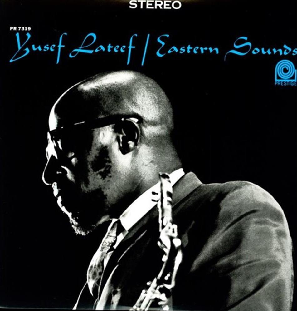 Yusef Lateef - Eastern Sounds
