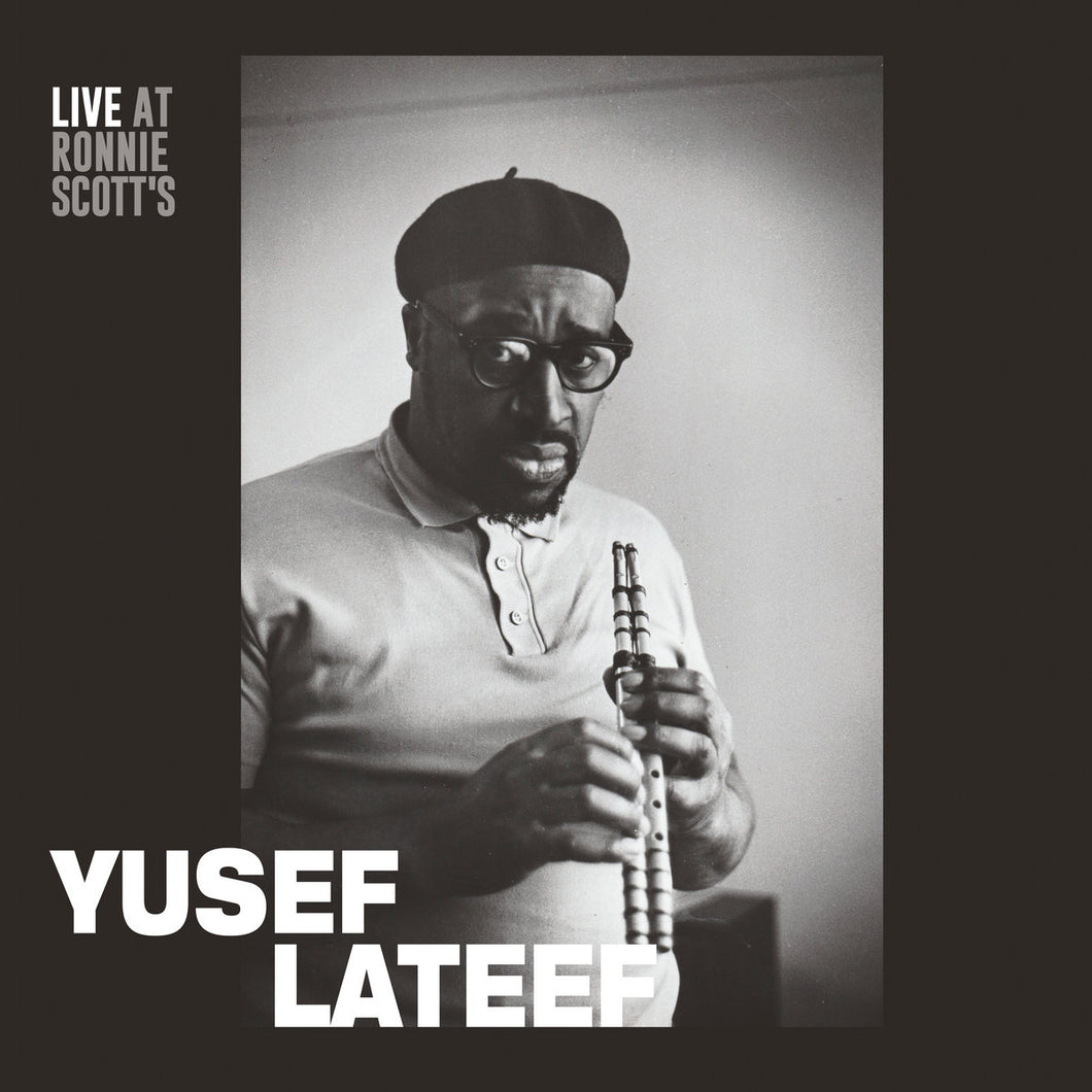 Yusef Lateef - Live At Ronnie Scott's 15th January 1966