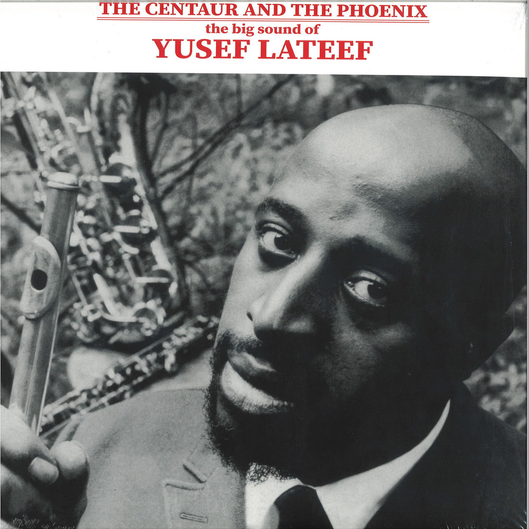 Yusef Lateef - The Centaur And The Phoenix