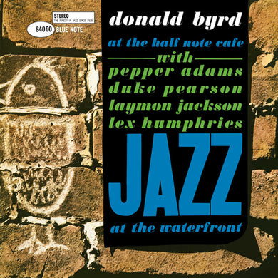 Donald Byrd - At the Half Note Cafe/Jazz at the Waterfront, Vol. 1