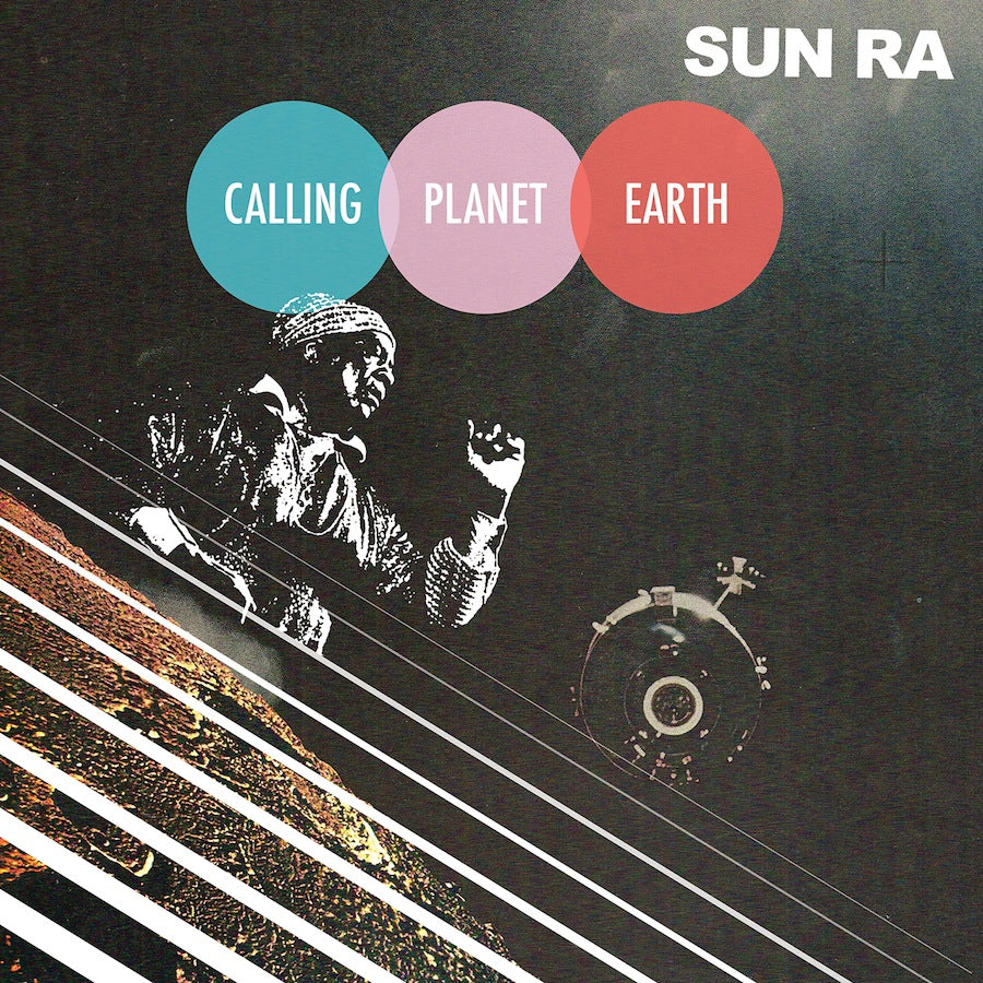 Sun Ra -  Calling Planet Earth
