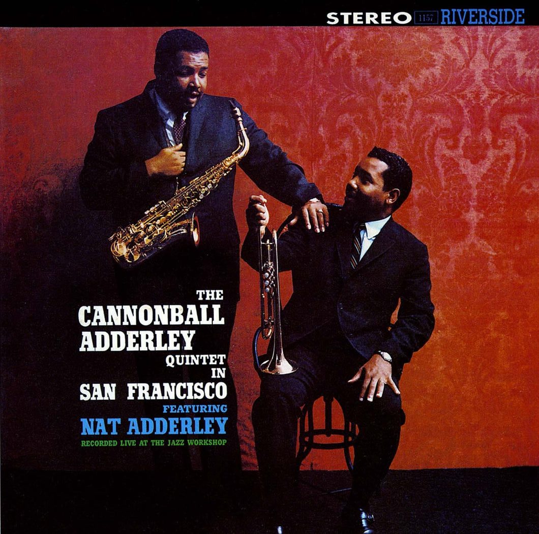 Cannonball Adderley Quintet - In San Francisco