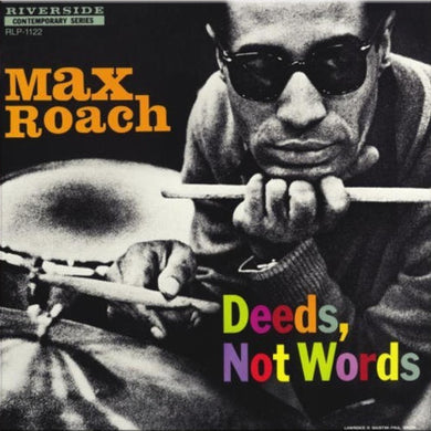 Max Roach - Deeds, Not Words