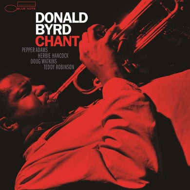 Donald Byrd - Chant (Tone Poet)