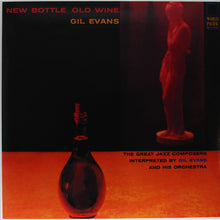 Load image into Gallery viewer, Gil Evans - New Bottle Old Wine (Tone Poet)