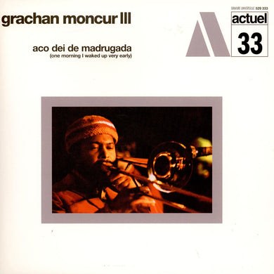 Grachan Moncur III - aco dei de madrugada