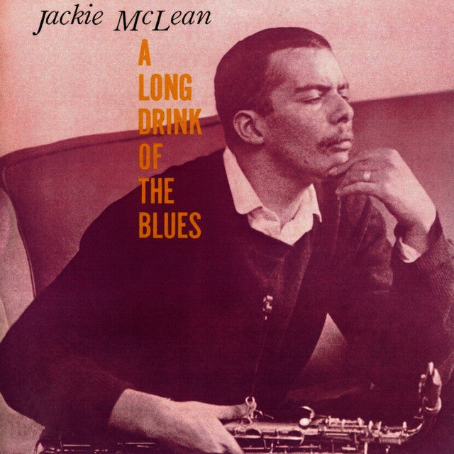 Jackie McLean - A Long Drink of the Blues