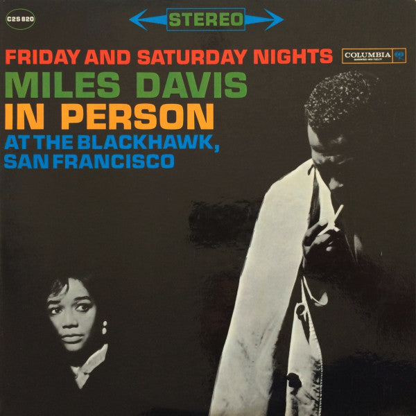 Miles Davis - Friday and Saturday Nights in Person, at the Blackhawk, San Francisco.