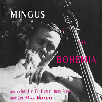 Charles Mingus - Mingus At The Bohemia