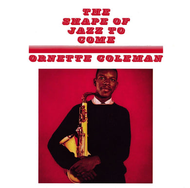 Ornette Coleman - the Shape of Jazz to Come