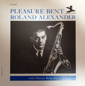 Roland Alexander - Pleasure Bent w/ Marcus Belgrave