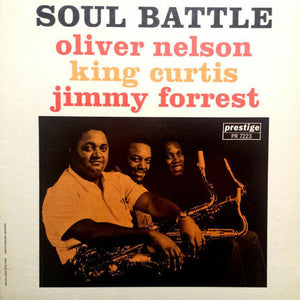 Oliver Nelson, King Curtis, and Jimmy Forrest - Soul Battle - ORIGINAL MONO