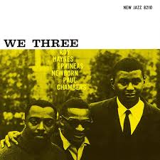 Roy Haynes - We Three (w/ Phineas Newborn and Paul Chambers)